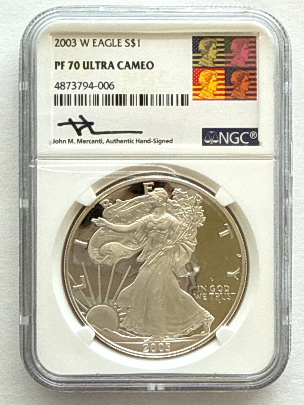 2003-W American Silver Eagle NGC 1 oz PF70 UCAM  J. M. Mercanti hand signed pop #6 Art Label