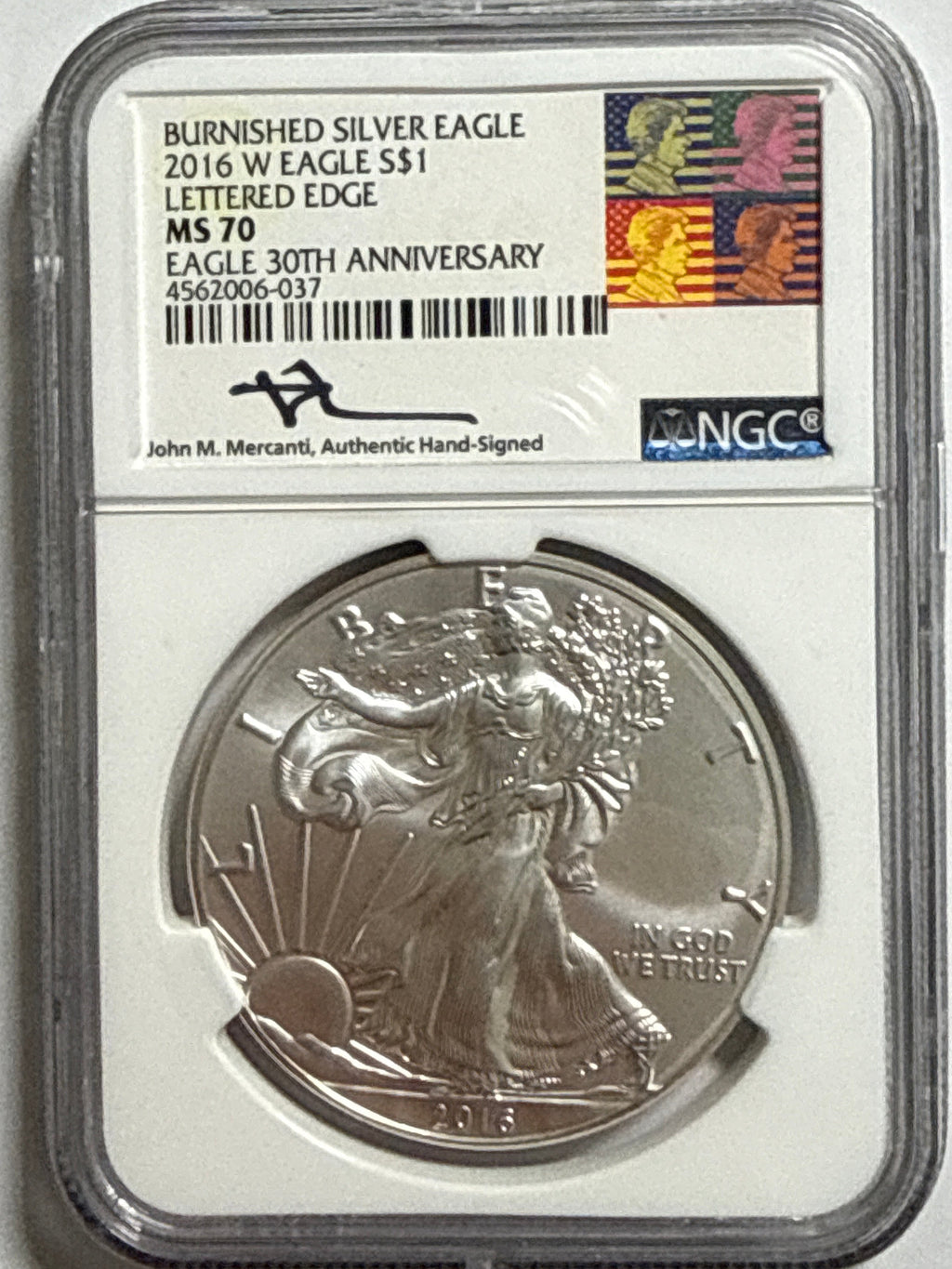 2016-W Burnished American Silver Eagle NGC MS70 LE John Mercanti Hand Signed