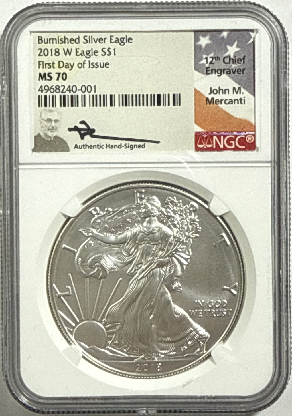 2018-W Burnished American Silver Eagle NGC MS70 FDOI FL John Mercanti Hand Signed