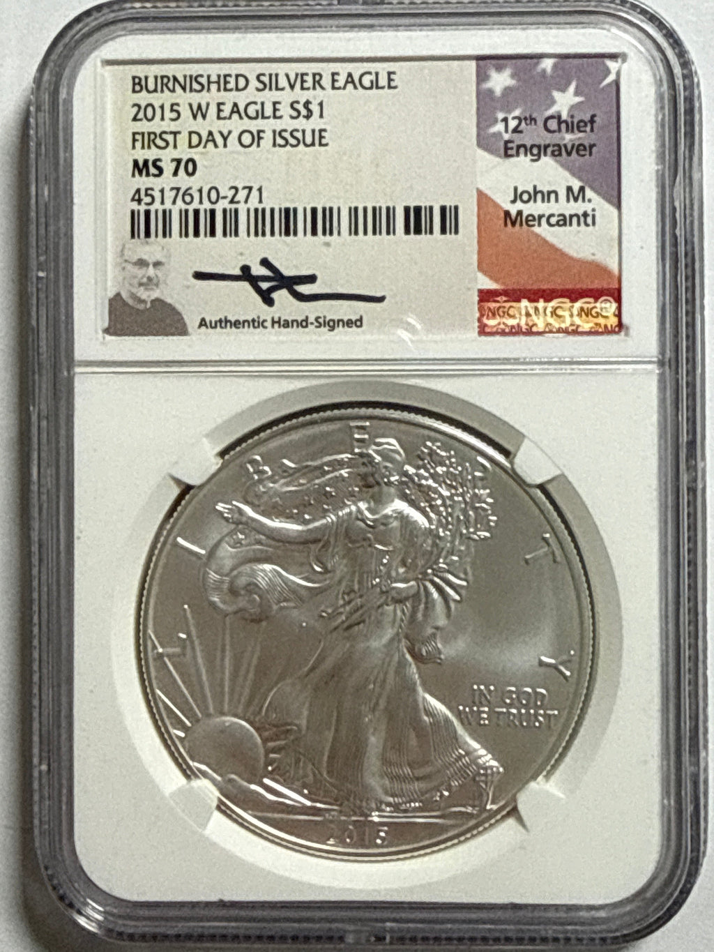 2015-W Burnished American Silver Eagle NGC MS70 FDOI John Mercanti Hand Signed
