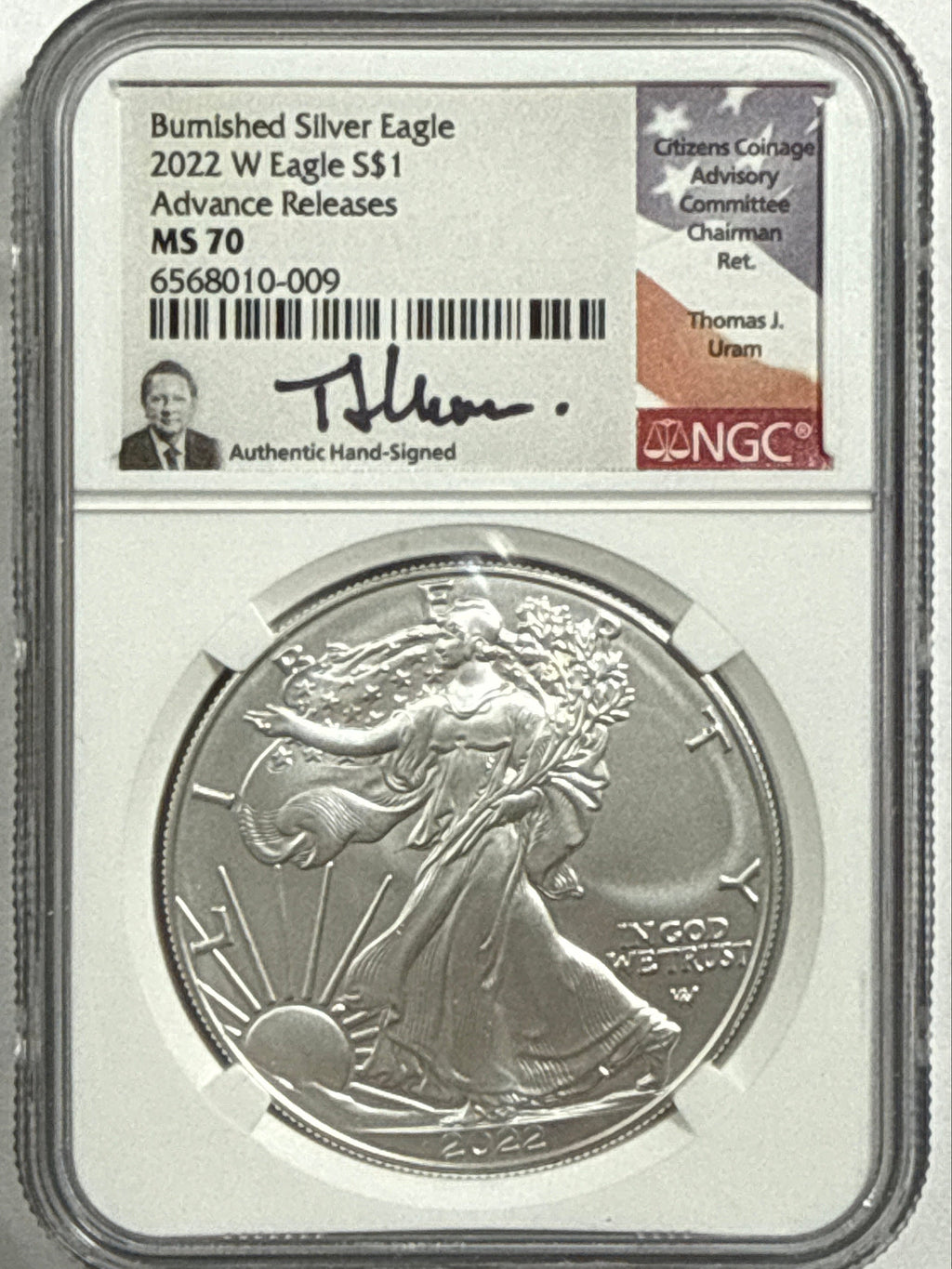 2022-W Burnished American Silver Eagle NGC MS70 Advance Release  Thomas Uram Hand Signed