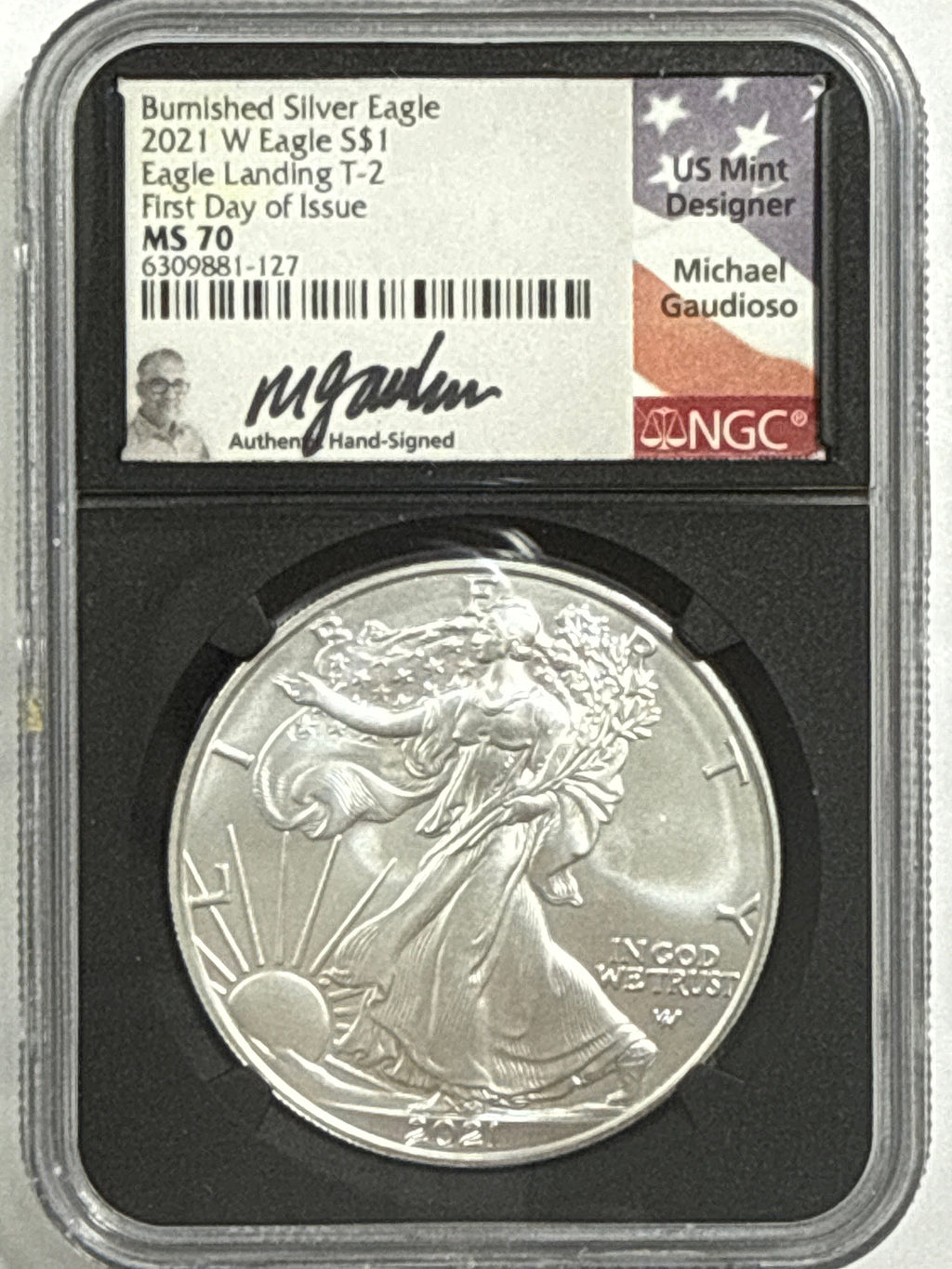 2021- W Burnished American Silver Eagle NGC MS70 FDOI Eagle Landing T-2  Black Label Michael Gaudioso Hand Signed