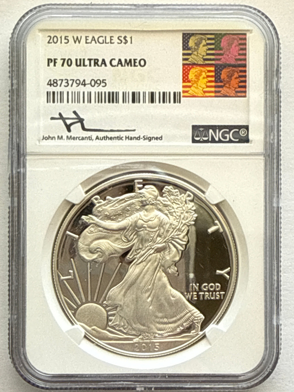 2015-W American Silver Eagle NGC 1 oz PF70 UCAM  J. M. Mercanti hand signed Art Label