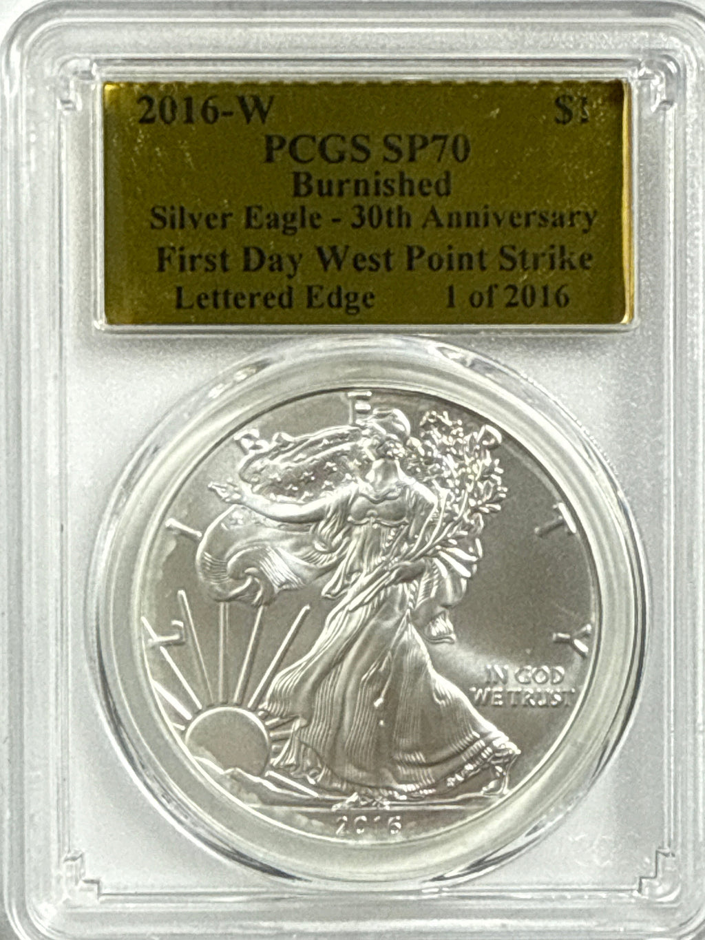 2016-W Burnished American Silver Eagle PCGS SP70 FDOI LE 30th Anniversary Gold Foil Label