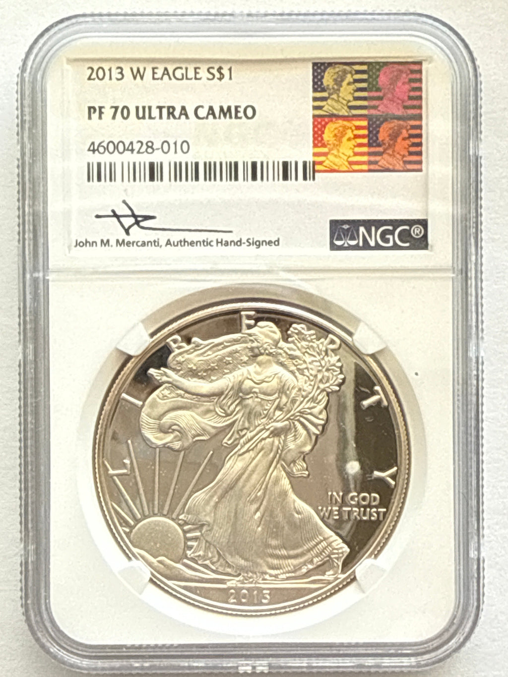2013-W American Silver Eagle NGC 1 oz PF70 UCAM  J. M. Mercanti hand signed pop #10 Art Label