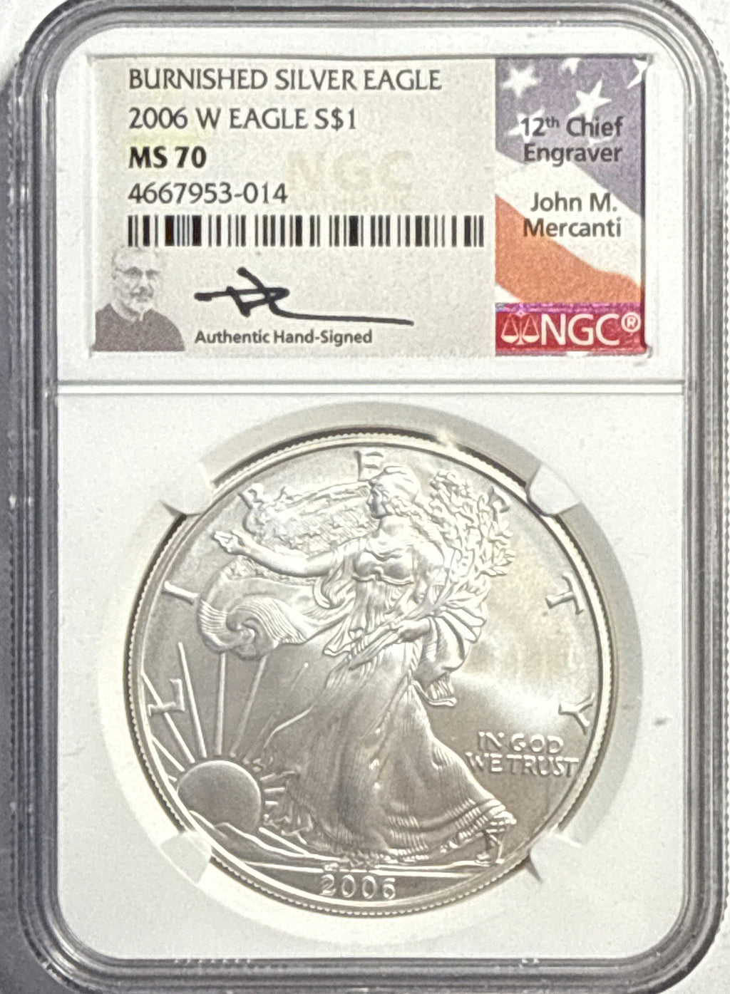 2006-W Burnished American Silver Eagle $1 NGC MS70 Mercanti Hand-Signed