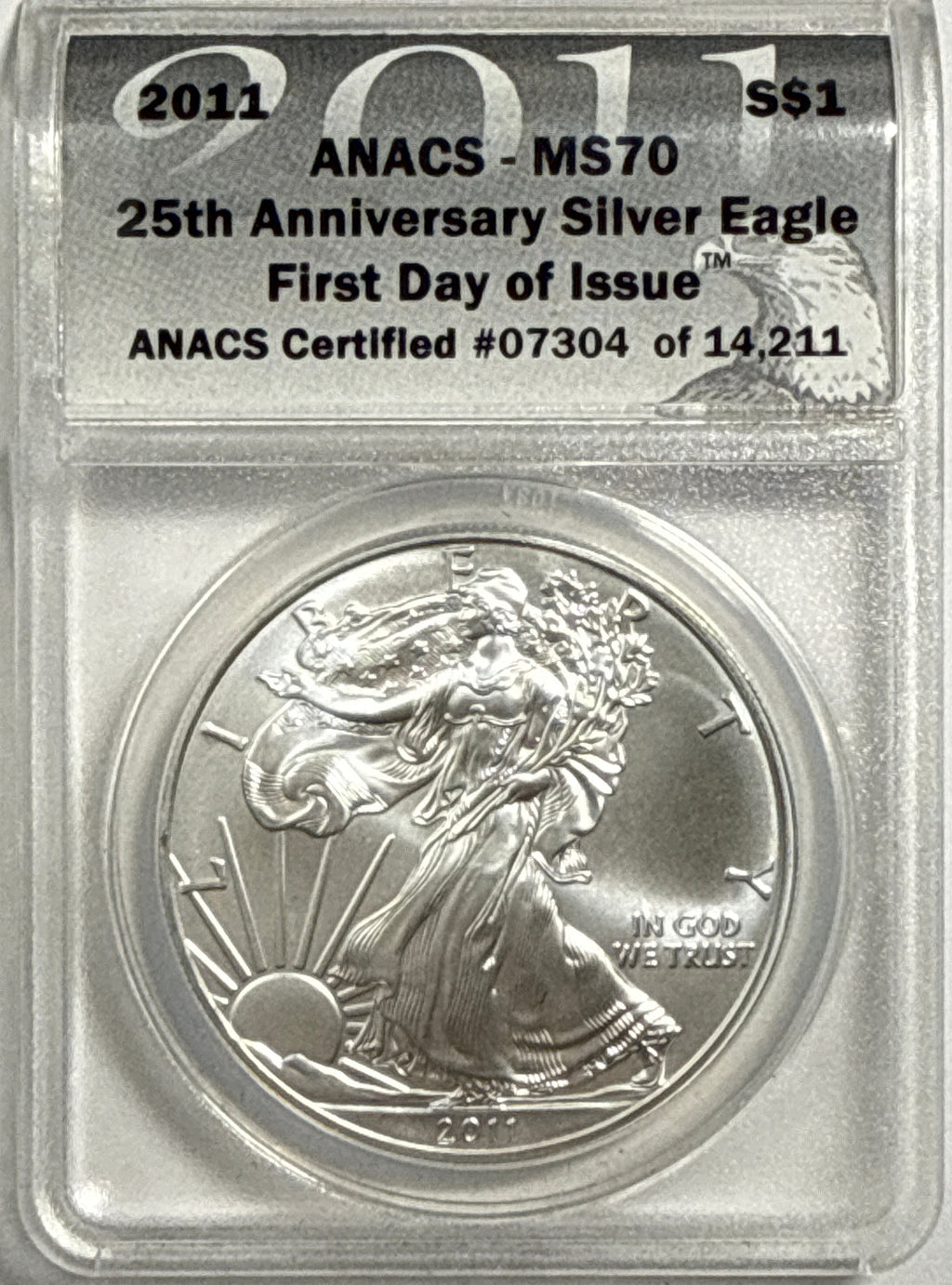 2011 American Silver Eagle ANACS $1 MS70 25th Anniversary FDI