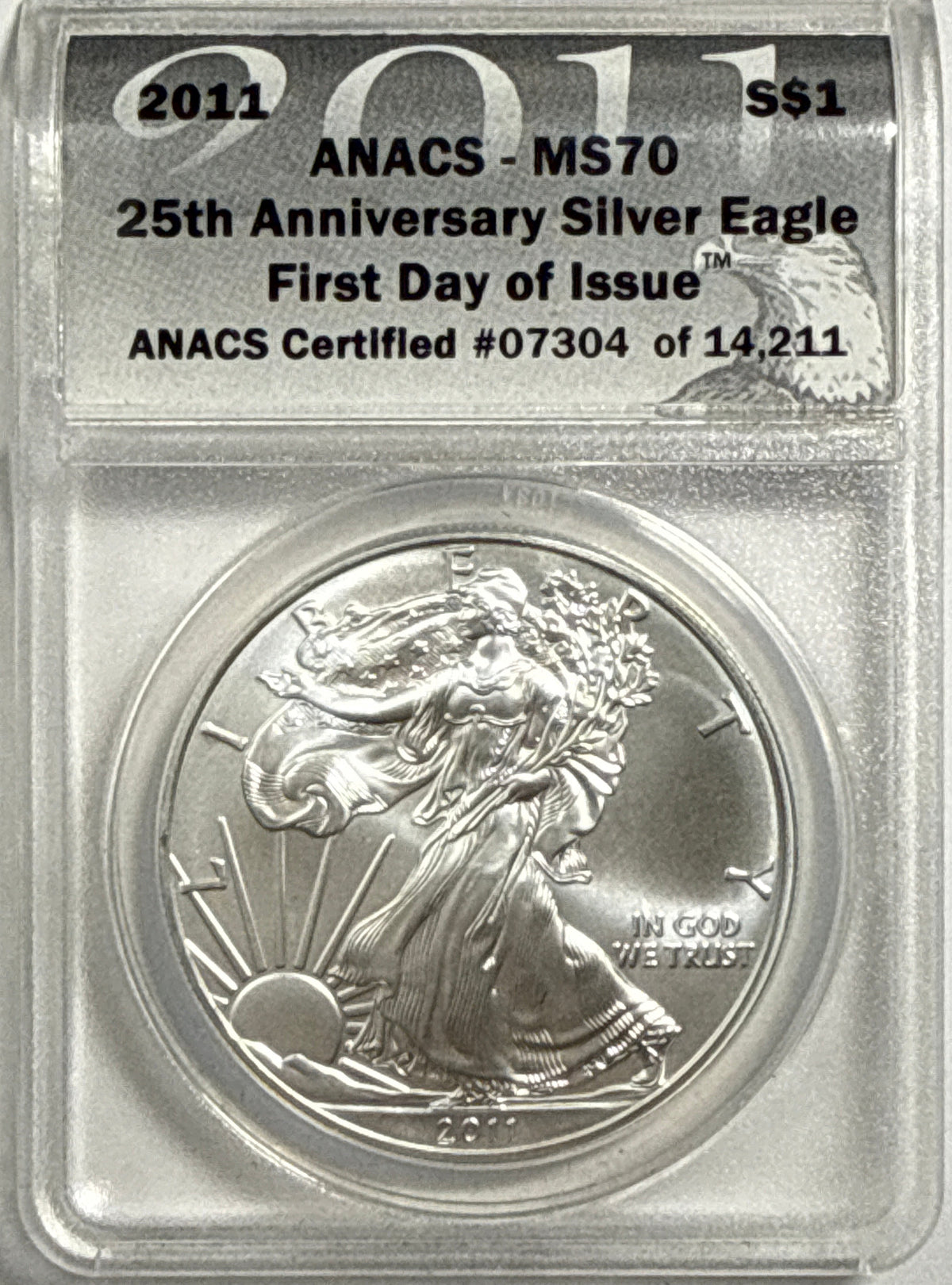 2011 American Silver Eagle ANACS $1 MS70 25th Anniversary FDI