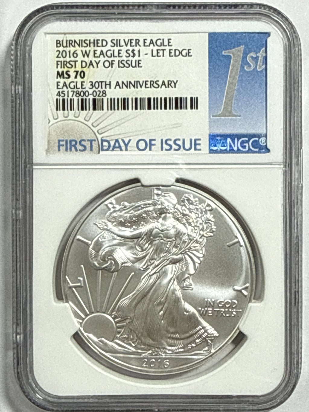 2016-W Burnished American Silver Eagle NGC MS70 FDOI 30th Anniversary Blue Label