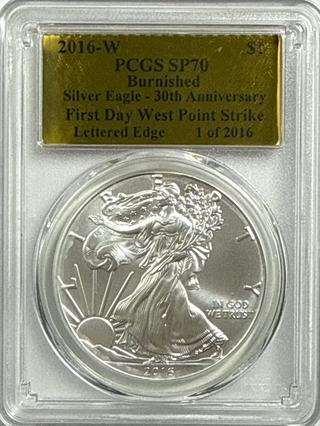2016-W Burnished American Silver Eagle PCGS SP70 FDOI LE 30th Anniversary Gold Foil Label