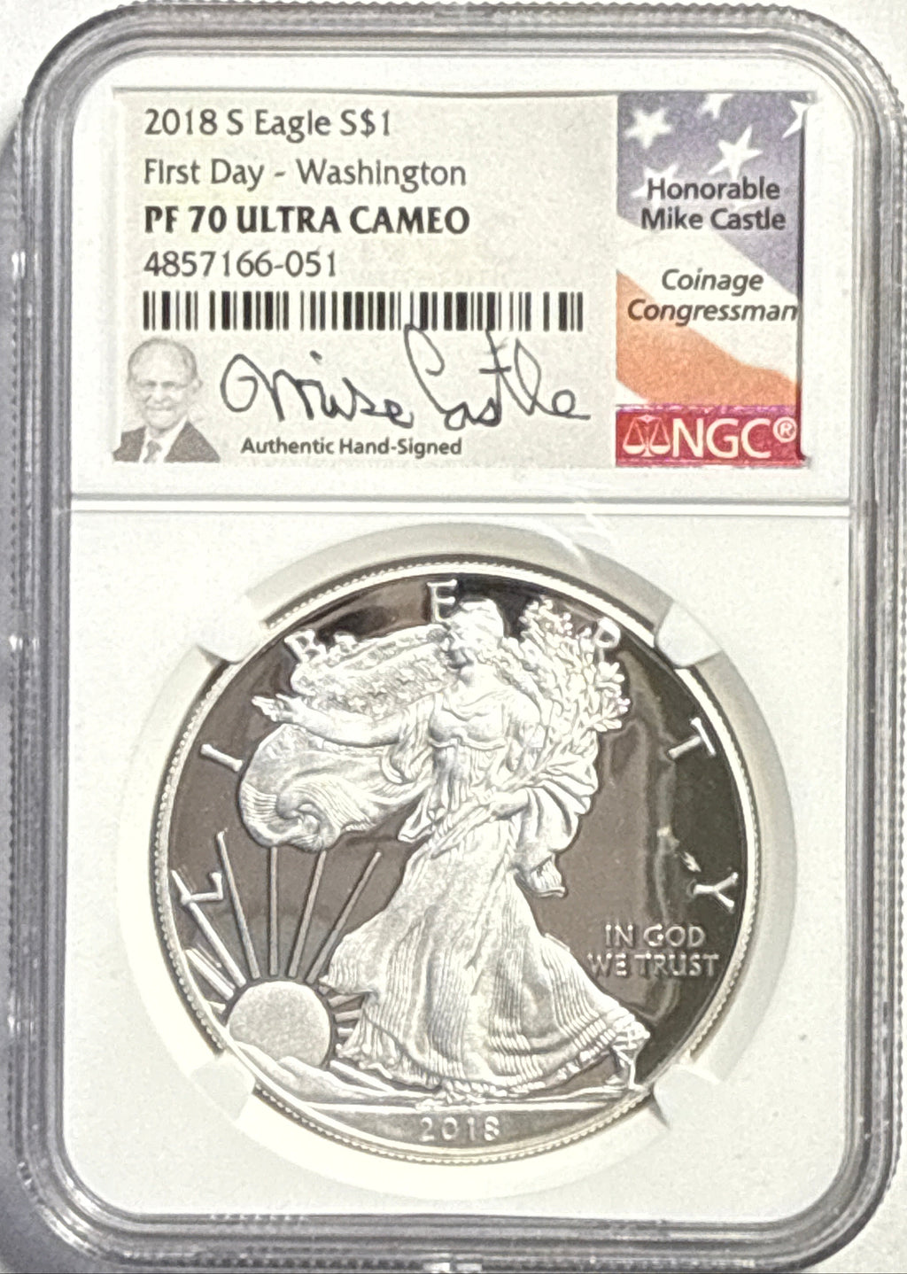 2018-S American Silver Eagle $1 NGC First Day-Washington. PF70 UCAM Mike Castle Hand-Signed.