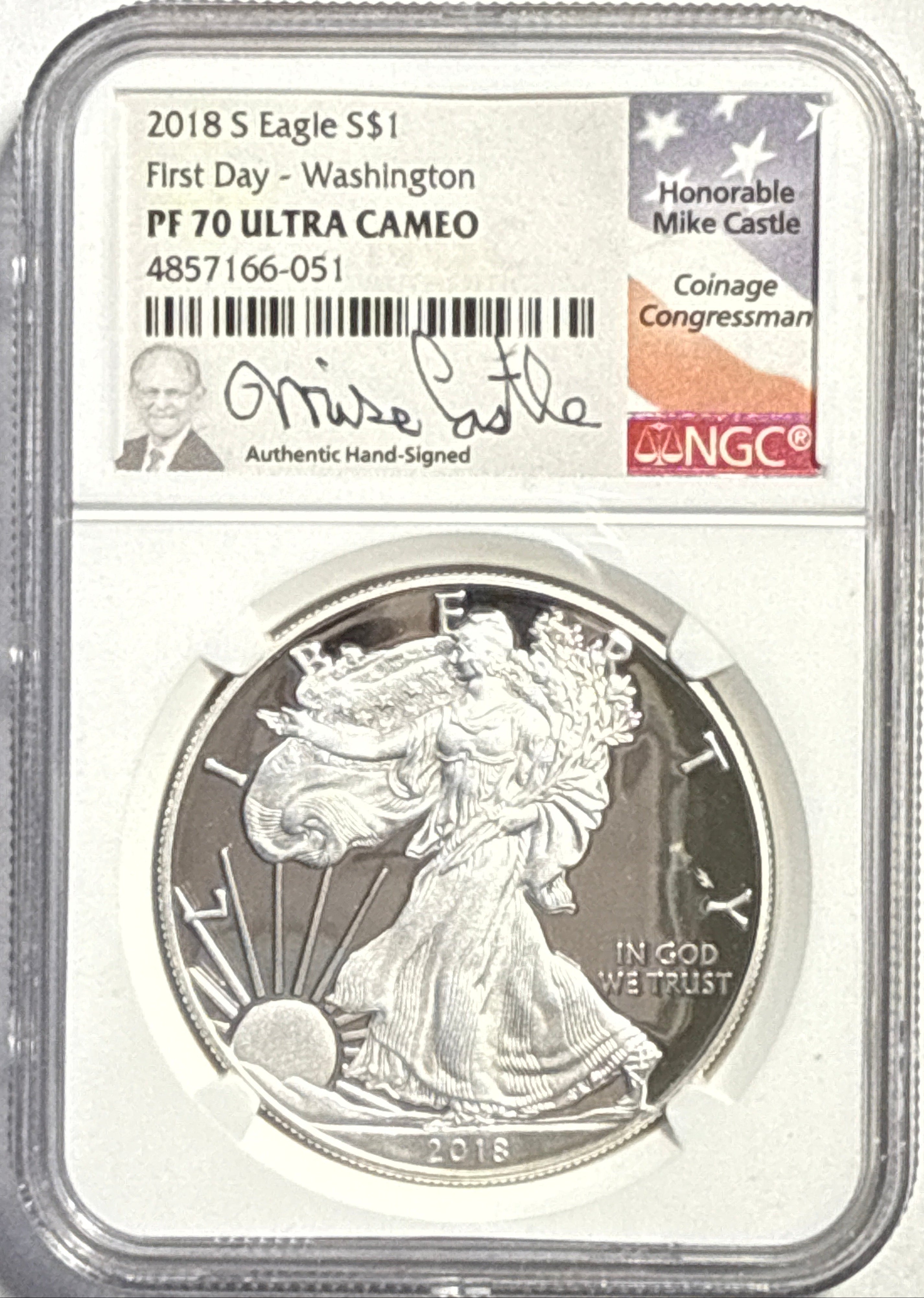 2018-S American Silver Eagle $1 NGC First Day-Washington. PF70 UCAM Mike Castle Hand-Signed.