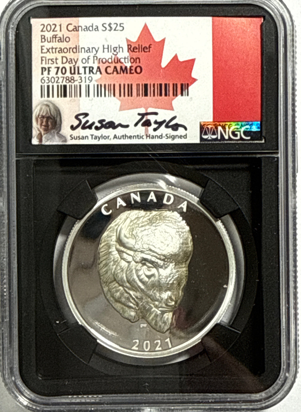 2021 Canada $25 Silver Buffalo NGC Extra High Relief First Day of Production FDI PF70 UCAM Susan Taylor Hand Signed