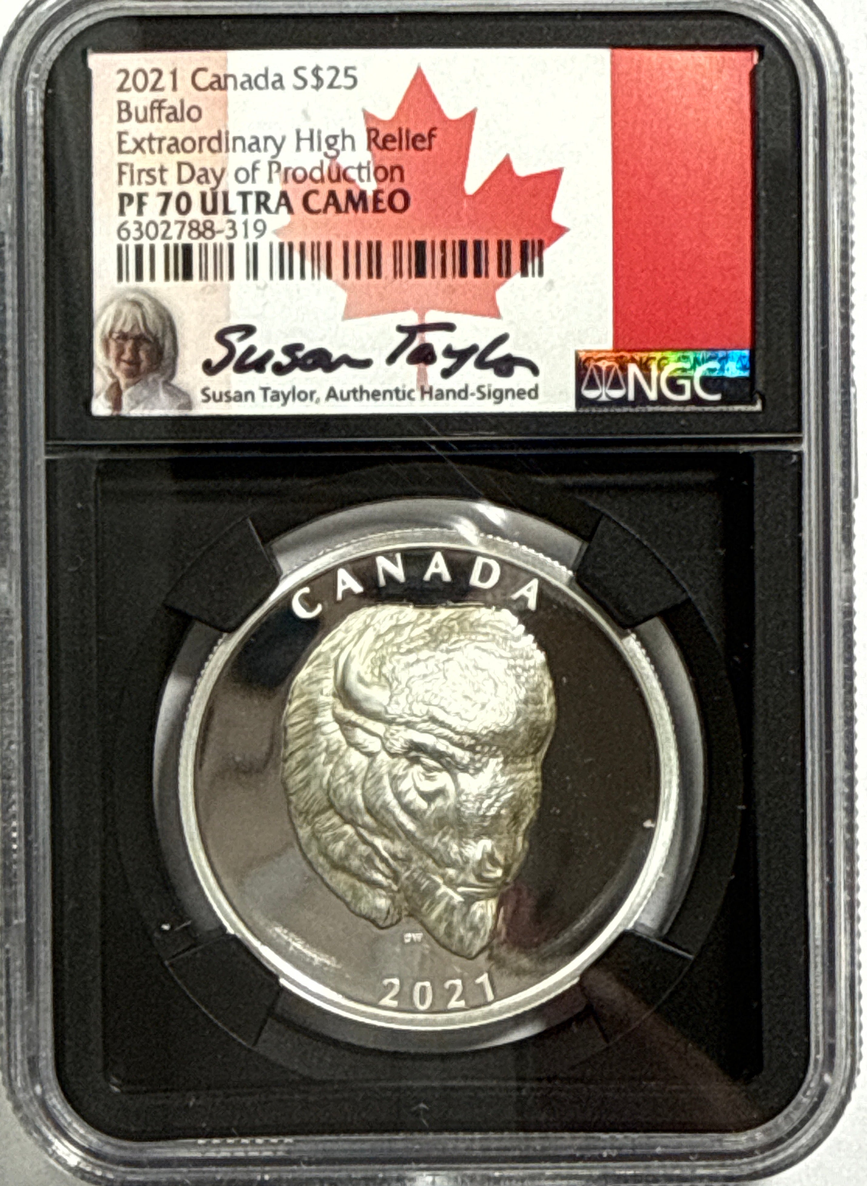 2021 Canada $25 Silver Buffalo NGC Extra High Relief First Day of Production FDI PF70 UCAM Susan Taylor Hand Signed